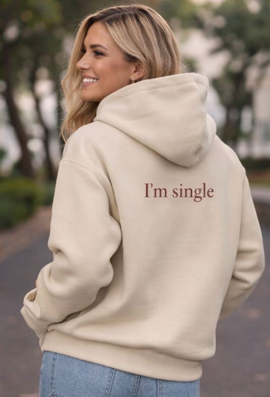 I’m Single Hoodie Sand Minimalist Back Print